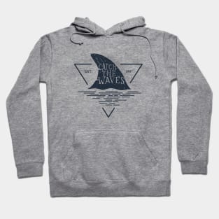 Shark Fin. Catch The Waves. Motivational Quote. Creative Illustration Hoodie